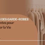 Secrets des Garde-Robes Intelligentes pour Simplifier la Vie